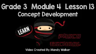Grade 3 Module 4 Lesson 13 Concept Development