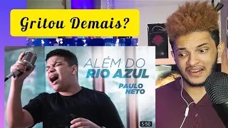 Paulo Neto (Além Do Rio Azul) By Levi Ageu | Que Voz Senhoras E Senhores❤️