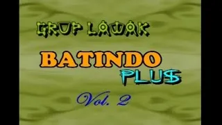 Group Lawak " BATINDO PLUS " Vol.2 - BODOH TAPI HIDUP