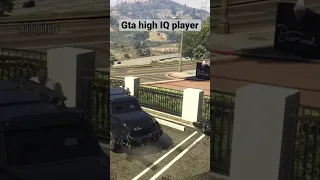 Gta high IQ player