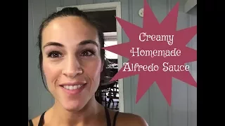 Easiest Homemade Alfredo Sauce Recipe