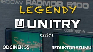 Legendy Unitry - cz.1 - Odc.55 [Reduktor Szumu]