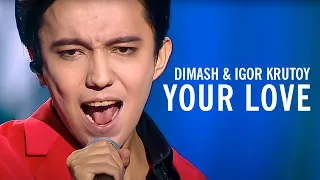 Dimash Kudaibergen & Igor Krutoy - Your Love (Premiere)