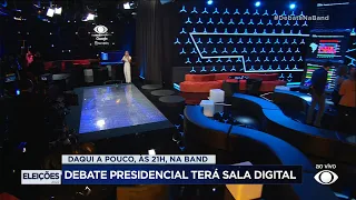 Saiba como estão as preparações para o Debate na Band