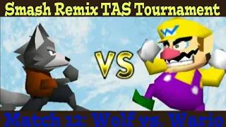 Smash Remix TAS Tournament | Match 12: Wolf vs. Wario