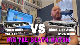 Warm Audio 412 VS Black Lion Audio B12A-Quad - Mic Pre DEATH MATCH Shoot Out