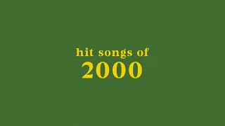 hit songs of 2000 + spotify playlist