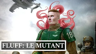 Warhammer 40.000 : La vie du mutant