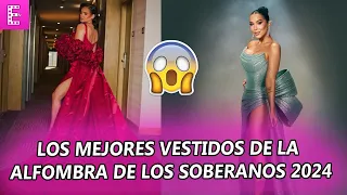 😱LOS MEJORES VESTIDOS DE LA ALFOMBRA DE LOS PREMIOS SOBERANO 2024