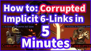 How to make Corrupted Implicit 6-Links in 5 minutes! | Path of Exile Crucible League PoE 3.21