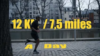 I ran 12km (7,5 miles) a day for 30 days