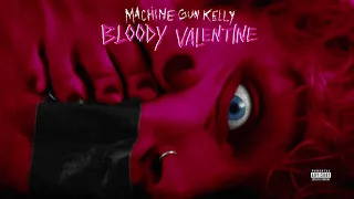 Machine Gun Kelly - Bloody Valentine (Official Audio)