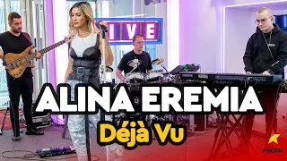 Alina Eremia x NANE - Déjà Vu | PROFM LIVE Session