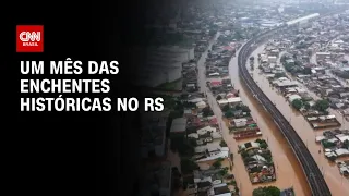 Enchentes históricas no Rio Grande do Sul completam um mês | CNN PRIME TIME