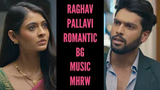 Raghav-Pallavi New BGM | BGM From Episode 87 | Mehndi Hai Rachne Wali (StarPlus) CODE NAME BADSHAH 2