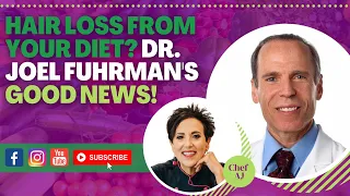 Hair Loss from Losing Weight? Dr. Joel Fuhrman's Good News!