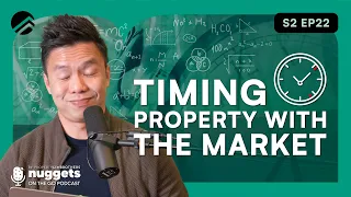 Should I TIME the Property Market | PropertyLimBrothers | Melvin Lim | NOTG | Nuggets on the GO Ep22