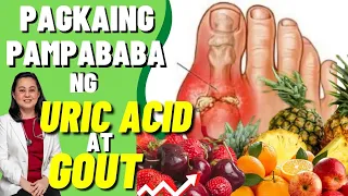 Pagkaing Pampababa ng Uric Acid at Gout - By Doc Liza Ramoso-Ong #1361