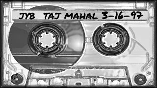Junkyard Band 3-97 (incorrect date) Taj Mahal (slightly imperfect but CRANKS)