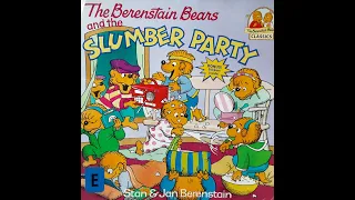 The Berenstain Bears and the SLUMBER PARTY - by Stan & Jan Berenstain