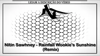 Nitin Sawhney - Rainfall Wookie's Sunshine (Remix)