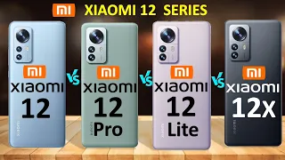Xiaomi 12 vs 12 pro vs 12 lite vs 12x || xiaomi 12 series