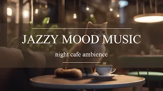 Relaxing Jazzy Music Feeling in a Night Cafe  | LoFi sound | for study and work  or relax