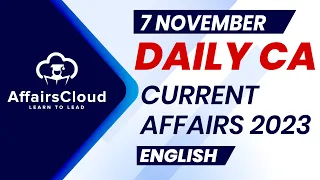 Current Affairs 7 November 2023 | English | By Vikas | Affairscloud For All Exams