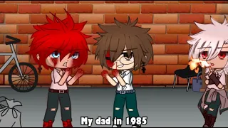 || I think I just met my dad in 1985 || meme | Mha/Bnha | My AU | pl/eng ||