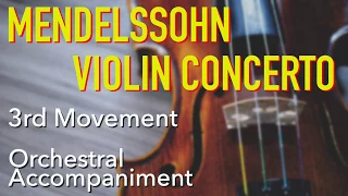 Mendelssohn Violin Concerto  Orchestral Accompaniment : メンデルスゾーン ヴァイオリン協奏曲 オケ伴奏 3rd Movment