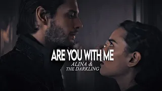 Darkling &Alina ►Are You With Me