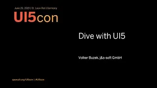 UI5con@SAP 2019: Dive with UI5