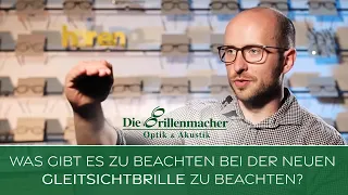 Was gibt es zu beachten bei der neuen Gleitsichtbrille?