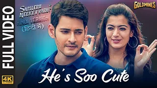 Sarileru Hindi Video Songs | He's Soo Cute Full Video Song | Mahesh Babu, Rashmika |DSP| Filmitruth