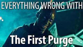 Everything Wrong With The First Purge