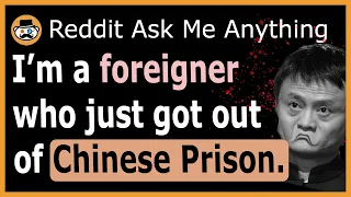 I'm a white male who just got released from 8 months in Chinese prison - (Reddit Ask Me Anything)