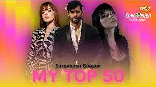 MY TOP 50 (so far) • Eurovision Song Contest Season 2024