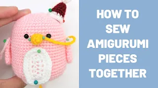 How to Sew Amigurumi Pieces Together