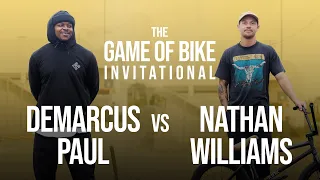 NATHAN WILLIAMS VS. DEMARCUS PAUL - THE GAME OF BIKE INVITATIONAL