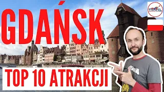 Gdańsk TOP 10 atrakcji. Co zobaczyć w Gdańsku ? Konkretna prezentacja.