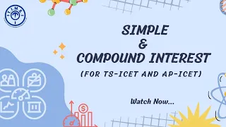 Simple Interest l Compound Interest l For TS ICET, AP ICET and Other State Level MBA Entrance Exams