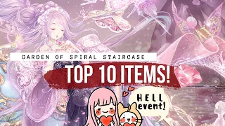 【HELL EVENT】Top 10 Items (Personal) from Garden of Spiral Staircase!