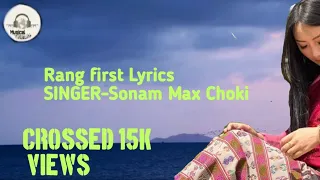 Sonam Max Choki-Rang First Lyrical Video 📷|Dedicated to all womens #bhutan #music