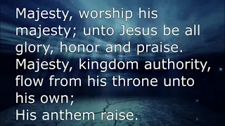 Majesty, Worship His Majesty with lyrics