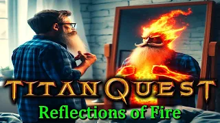 Titan Quest: Reflections of Fire