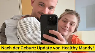 😍🤩"Nach der Geburt: Ausführliches Update von Healthy Mandy!"