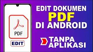 Cara Edit Dokumen PDF Di Android Tanpa Aplikasi Tambahan | Edit File PDF Di HP