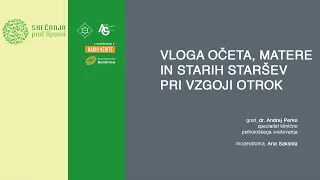 Vloga očeta, matere in starih staršev pri vzgoji otrok