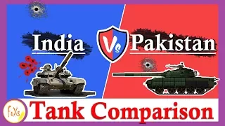 Tank Comparison - {India vs Pakistan}