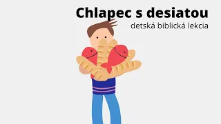 Detská biblická lekcia: Malý chlapec s desiatou